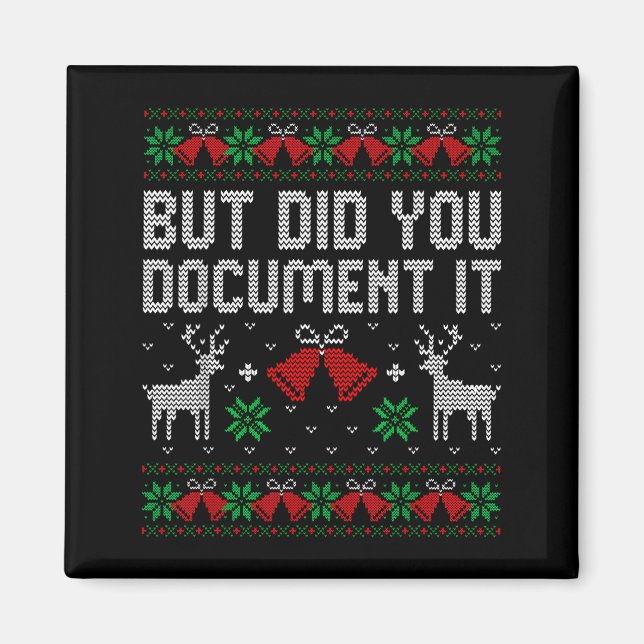 Imã But Did You Doent It Funny Office Christmas Ugly S (Frente)