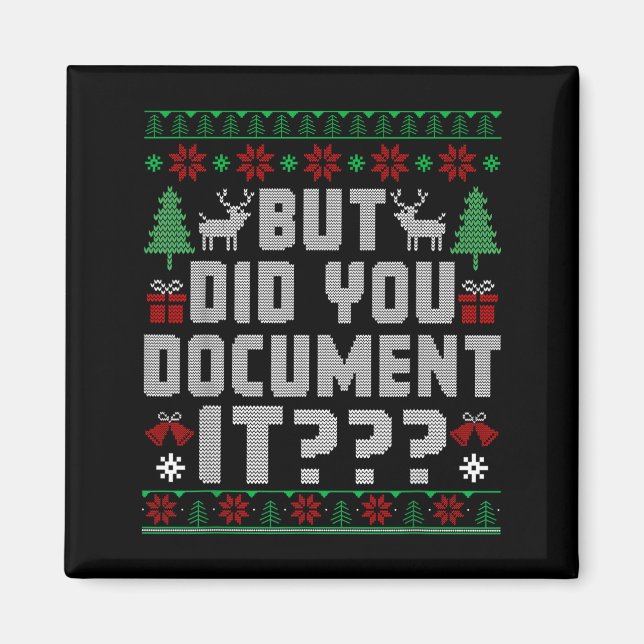 Imã But Did You Doent It Funny Office Christmas Ugly S (Frente)