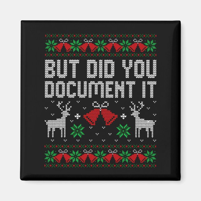 Imã But Did You Doent It Funny Office Christmas Ugly S (Frente)