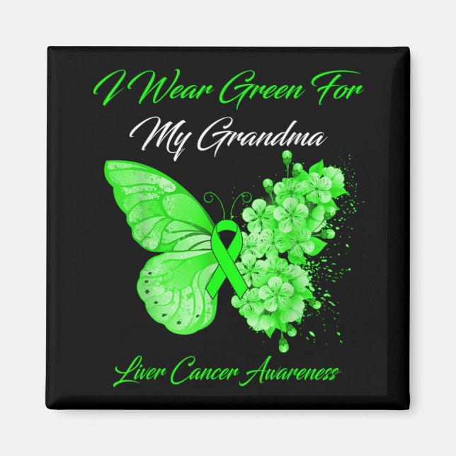 Imã Butterfly I Wear Green For My Grandma Liver Cancer (Frente)