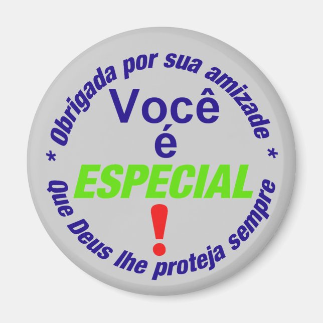 Imã button Você é especial (Frente)