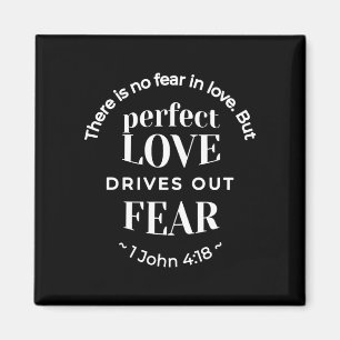 Imã BW 'Perfect Love Drives Out Fear' - 1 John 4:18