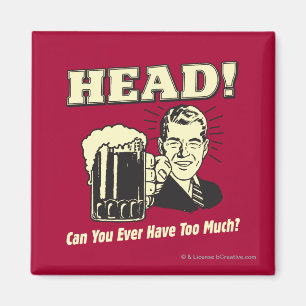 Imã Cabeça: Você Pode Ter Muito?