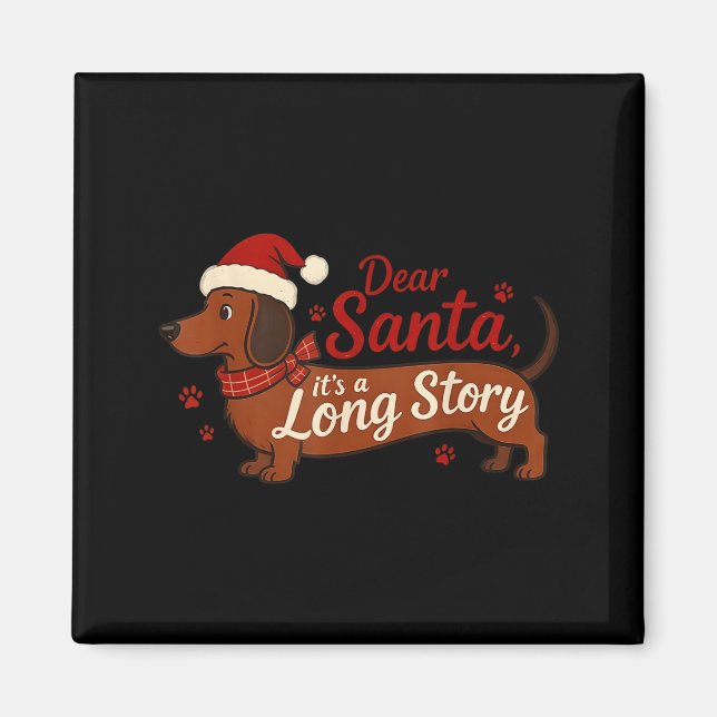 Imã Cachorro Dachshund Querido Papai Noel É Uma Longa  (Frente)