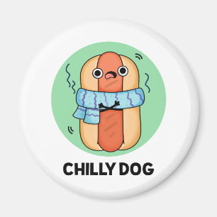 Imã Cachorro Engraçado Chili Hot Dog Pun