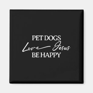Imã Cães de Estimação Amam Jesus Cachorro Feliz
