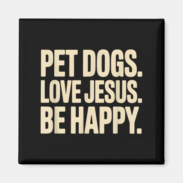 Imã Cães de Estimação Amam Jesus Seja Feliz Fé Cristã  (Frente)