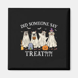 Imã Cães Fantasmas De Halloween Alguém Disse Que Trata