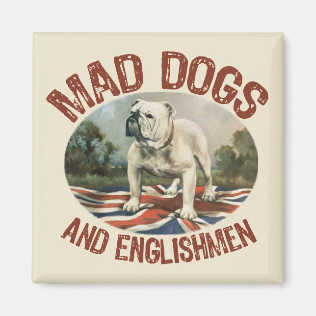 Imã Cães Loucos e Ingleses (Frente)
