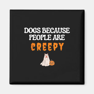 Imã Cães Porque As Pessoas São Cachorros Engraçados Gh