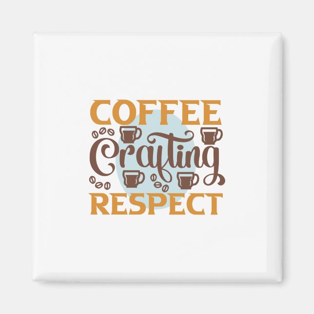 Imã Café Art Café Arranjo Respeito (Frente)