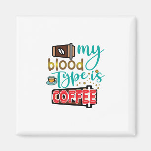 Imã Café Arte Meu Tipo De Sangue É Café