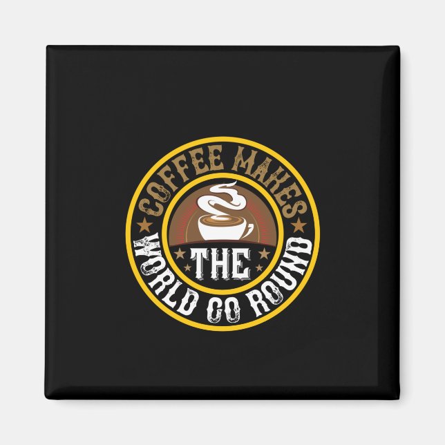 Imã Café De Arte Café Faz O Mundo Dar Volta (Frente)