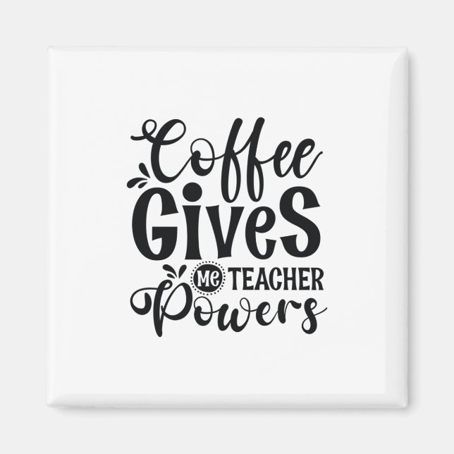 Imã Café de Arte de Professores Me Dá Poderes De Profe (Frente)