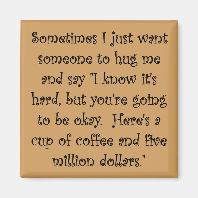 Imã Café E Magneta Engraçada De Cinco Milhões De Dólar (Frente)