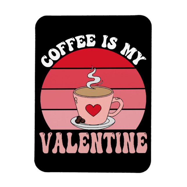 Ímã Café É Meu Valentim (Vertical)