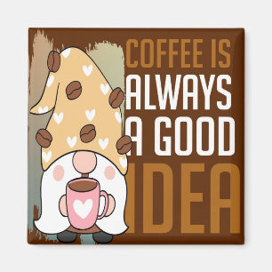 Imã Café É Sempre Um Bom Magneta De Ideia