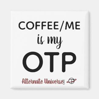 Imã Café/Eu é meu ímã OTP