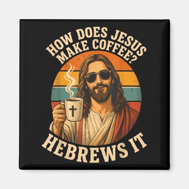 Imã Café Jesus Hilarante Pun Cristão Fé (Frente)
