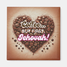 Café... mas primeiro, Jeová!