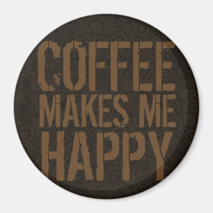 Imã Café Me Faz Feliz Amantes de Café