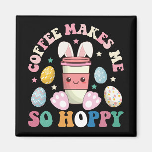 Imã Café Me Faz Tão Feliz Coelho Bunny Alegre Páscoa