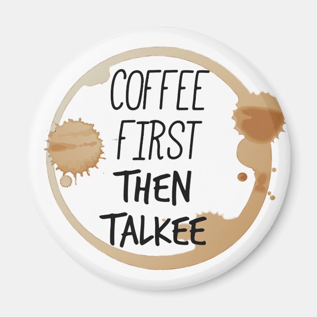 Imã Café Primeiro Fale Sobre Chifres De Mug (Frente)