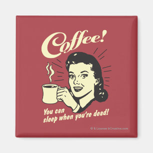 Imã Café: Você Pode Dormir Quando Morto