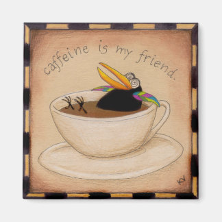 Imã Caffeine é meu amigo