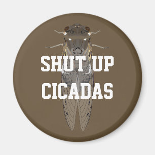 Imã Cala a boca Cicadas