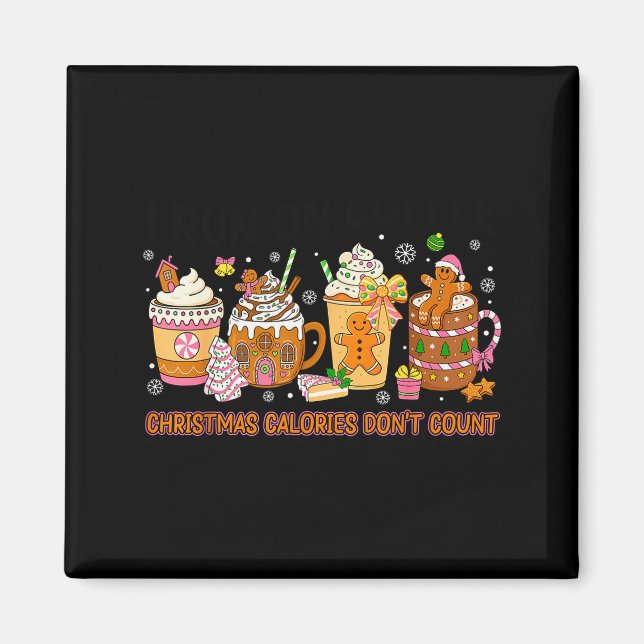 Imã Calorias De Natal Não Contam Funny Natal Coff (Frente)
