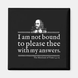 Imã Camisa Citação Shakespeare Não Obrigado a Agradar