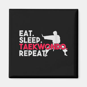 Imã Camisa Comer Dormir Taekwondo Repetir Taekwondo