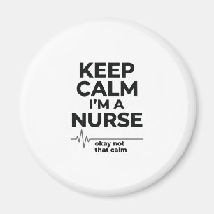 Imã Camisa de Enfermeira Engraçada Mantenha Calmo Dese