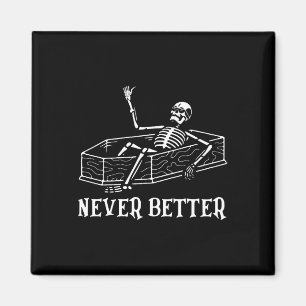 Imã Camisa De Halloween Para Mulheres Nunca Melhor Esq