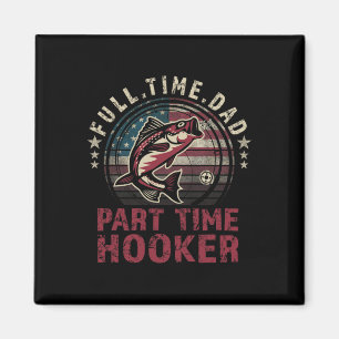 Imã Camisa de pesca Pai em tempo integral Parte do tem