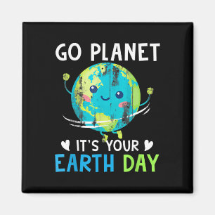 Imã Camisa do Dia da Terra Ir para o Planeta É a sua M