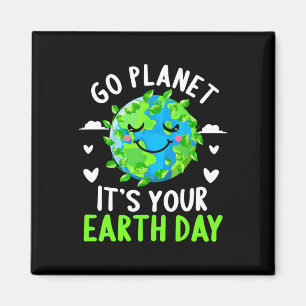 Imã Camisa do Dia da Terra Ir para o Planeta É o seu F