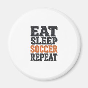 Imã Camisa Eat Sleep Soccer Repeat Tipografia Vintage_