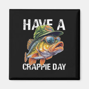 Imã Camisa engraçada de papai de pesca Tenha um dia de