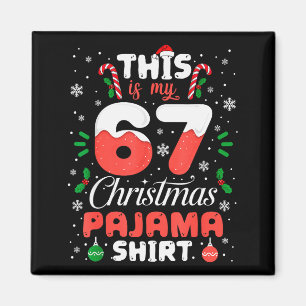 Imã Camisa engraçada de pijama de Natal 67 Seis Sete M