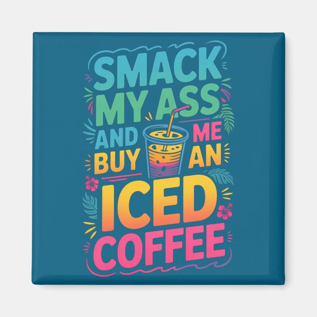 Imã Camisa Smack Compre Café Gelado Premium (Frente)