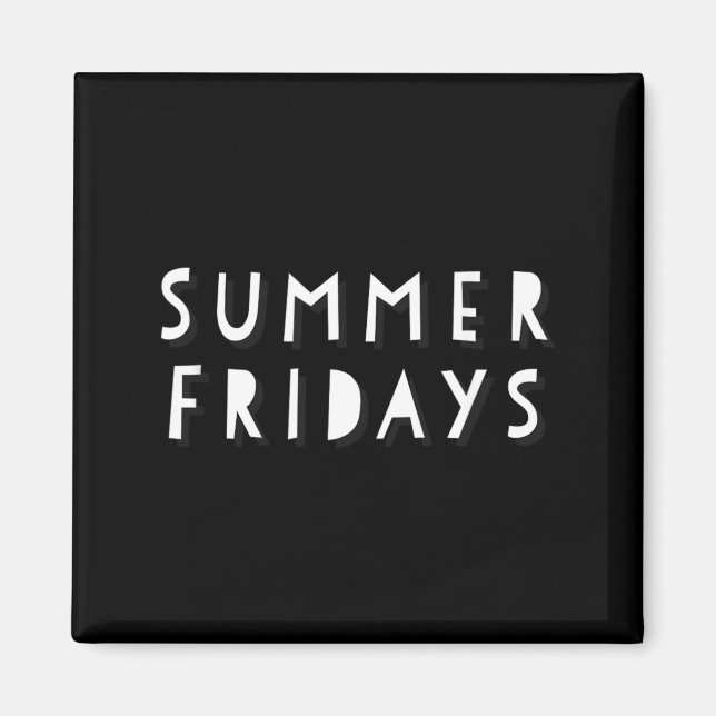 Imã Camisa Summer Fridays Homens Mulheres (Frente)