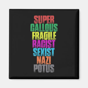Imã Camisa Super Insensível Frágil Potus Anti-trump Pr