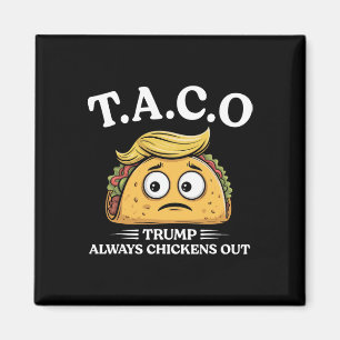 Imã Camisa Trump Sempre Desiste Taco Taco Divertido Tr