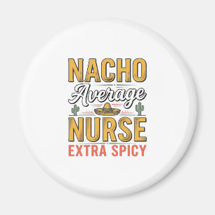 Imã Camisa Vintage Nacho Average Nurse Extra Spicy Des