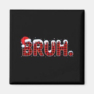 Imã Camisa Xmas Natal Plaid Bruh Engraçado Adolescente