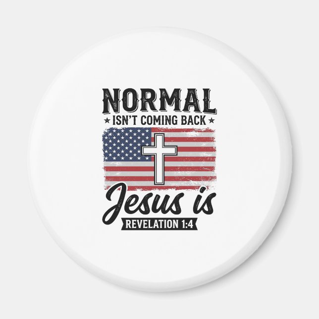 Imã Camiseta Apocalipse Jesus Normal Não Está Voltando (Frente)