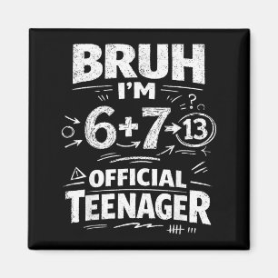 Imã camiseta de aniversário de 13 anos meme engraçado 