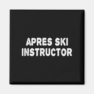 Imã Camiseta de Instrutor de Apres Ski Mulheres Homens